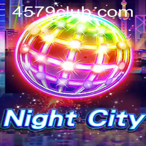 Exploring the Immersive World of NightCity and the Integration of 4579.COM