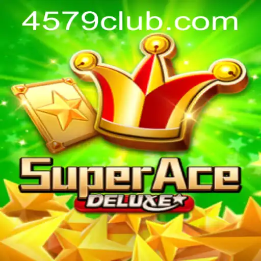 Unveiling SuperAceDeluxe: The Latest Gaming Sensation by 4579.COM